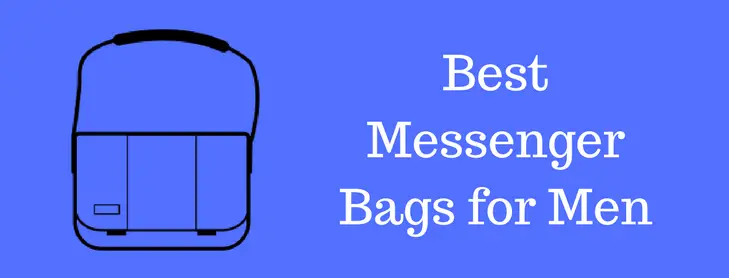 Best Messenger Bags for Men – #3rd Bag Must Check